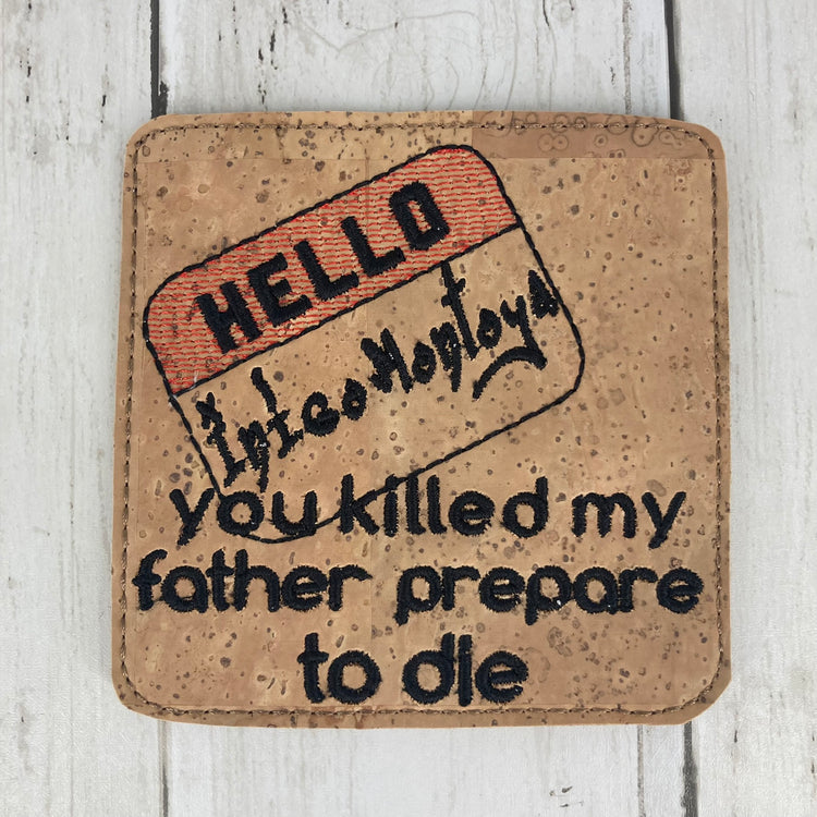 Coasters - Set of 4 ("Princess Bride" Sayings)